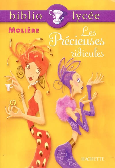 Bibliolycée - Les Précieuses ridicules, Molière (Broché)
