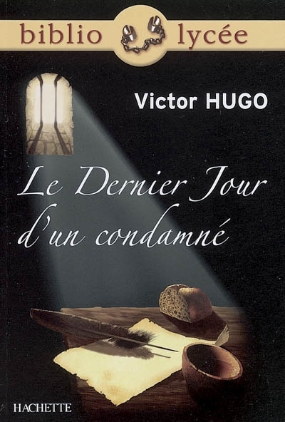 Bibliolycée - Le Dernier Jour d'un condamné, Victor Hugo (Broché)