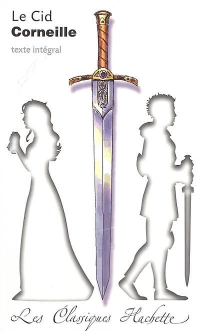 Classique Hachette - Le Cid, Corneille (Broché)