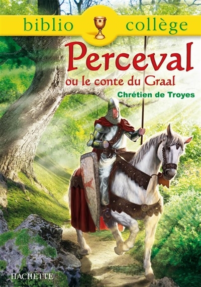Bibliocollège - Perceval ou le conte du Graal, Chrétien de Troyes (Poche)