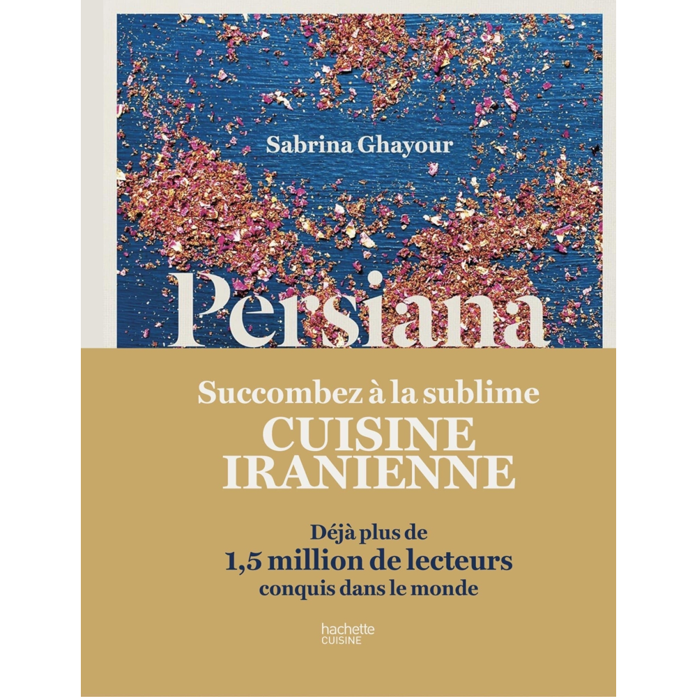 Persiana - Recettes parfumées des confins de l'Orient (Relié)