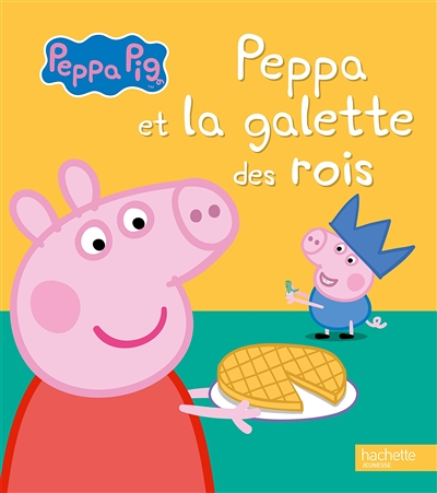Peppa Pig - Peppa et la galette des rois (Jeunesse)