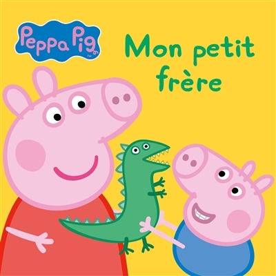Peppa Pig - Mon petit frère (Jeunesse)