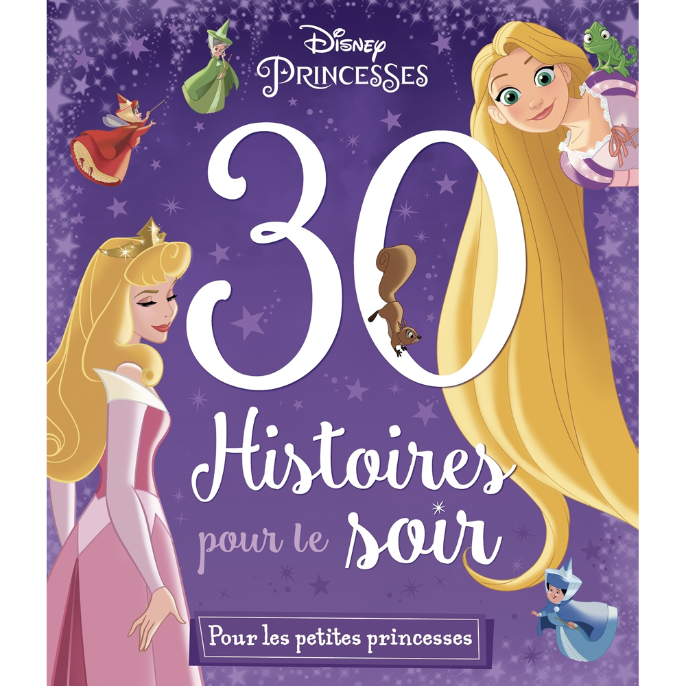 DISNEY PRINCESSES - 30 Histoires pour le soir - Pour les petites princesses (Jeunesse)