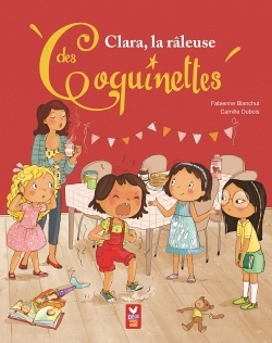 Clara, la râleuse des Coquinettes (Jeunesse)