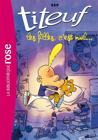 Titeuf - Tome 6 : Les filles, c'est nul... : Volume 6, Les filles, c'est nul... (Poche)