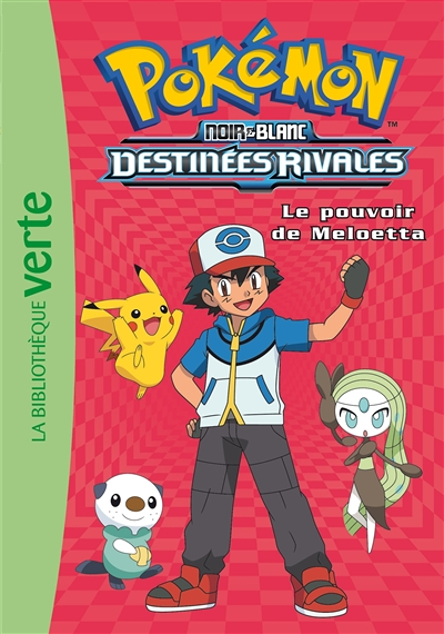Pokémon 09 - Le pouvoir de Meloetta (Poche)