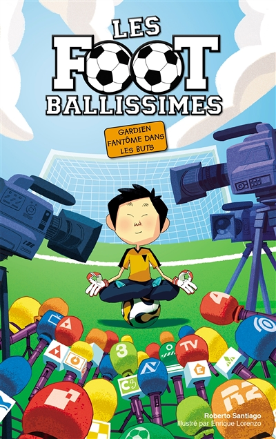 Les Footballissimes - Tome 3 - Gardien fantôme dans les buts (Jeunesse)