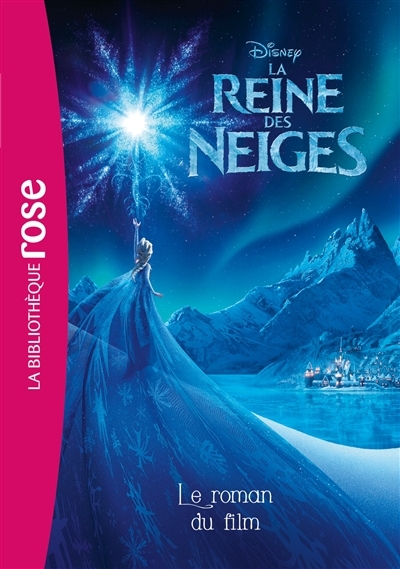 La Reine des Neiges - Le roman du film (Poche)