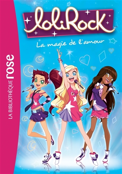 LoliRock 02 - La magie de l'amour (Poche)