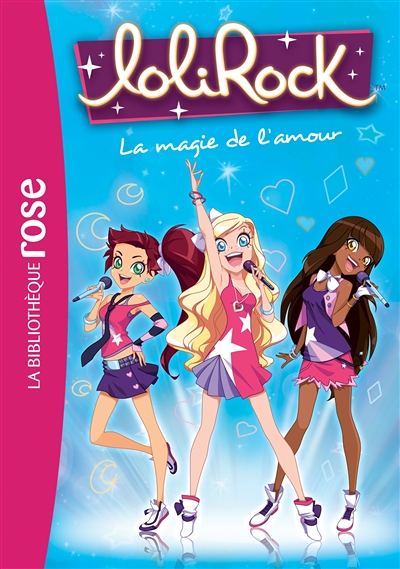 LoliRock 02 - La magie de l'amour (Poche)
