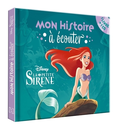 LA PETITE SIRENE - Mon histoire à écouter - L'histoire du film - Livre CD - Disney Princesses (Livre