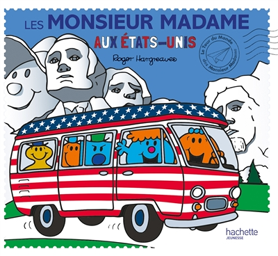 Le tour du monde des Monsieur Madame : Les Monsieur Madame aux Etats-Unis : Les Monsieur Madame aux