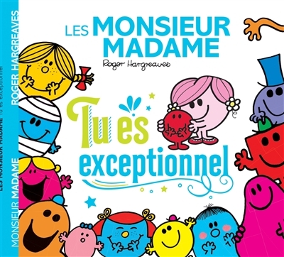 Monsieur Madame-Tu es exceptionnel (Jeunesse)