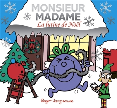 Monsieur Madame- La lutine de Noel (Jeunesse)