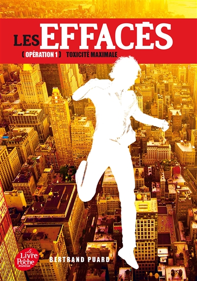 Les Effacés - Tome 1 - Toxicité maximale (Poche)