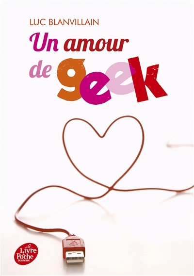 Un amour de geek (Poche)