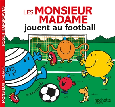 Les Monsieur Madame jouent au football (Jeunesse)