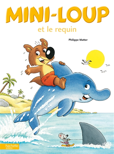 Mini-Loup et le requin (Jeunesse)