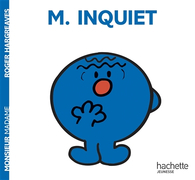 Monsieur Inquiet (jeunesse)