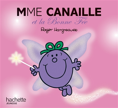 Madame Canaille et la Bonne Fée (Jeunesse)
