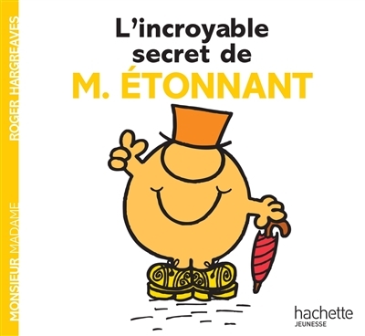 L'incroyable secret de Monsieur Etonnant (Jeunesse)