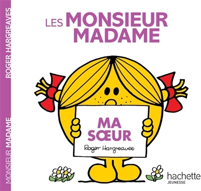 Les Monsieur Madame : ma soeur (Jeunesse)