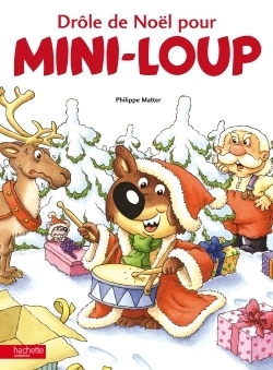 Drôle de Noël pour Mini-Loup (Jeunesse)