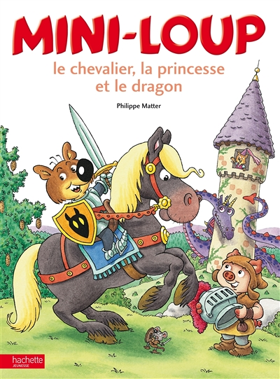 Mini-loup, le chevalier, la princesse et le dragon (Jeunesse)