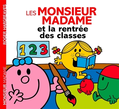 Monsieur Madame - La rentrée des classes (histoire quotidien) (Jeunesse)