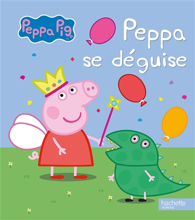 Peppa Pig / Peppa se déguise (Jeunesse)