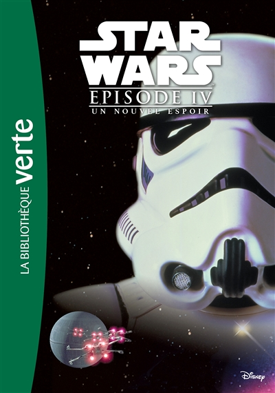 Star Wars - Episode IV - Un nouvel espoir - Le roman du film (Poche)