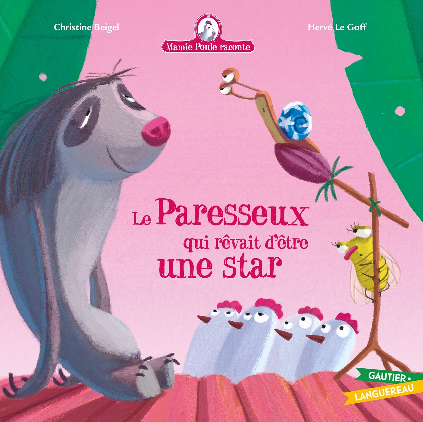 Mamie Poule raconte - Le Paresseux qui rêvait d'être une star (Jeunesse)
