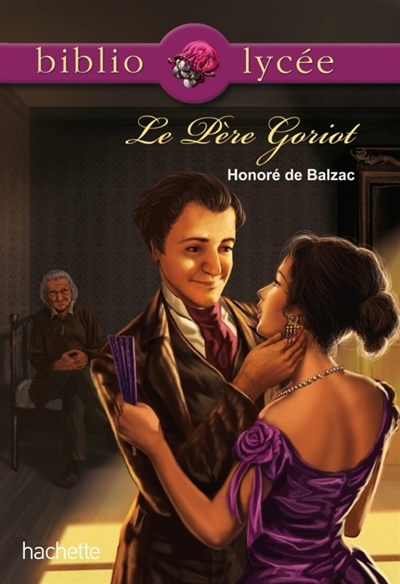Bibliolycée - Le père Goriot, Balzac (Poche)