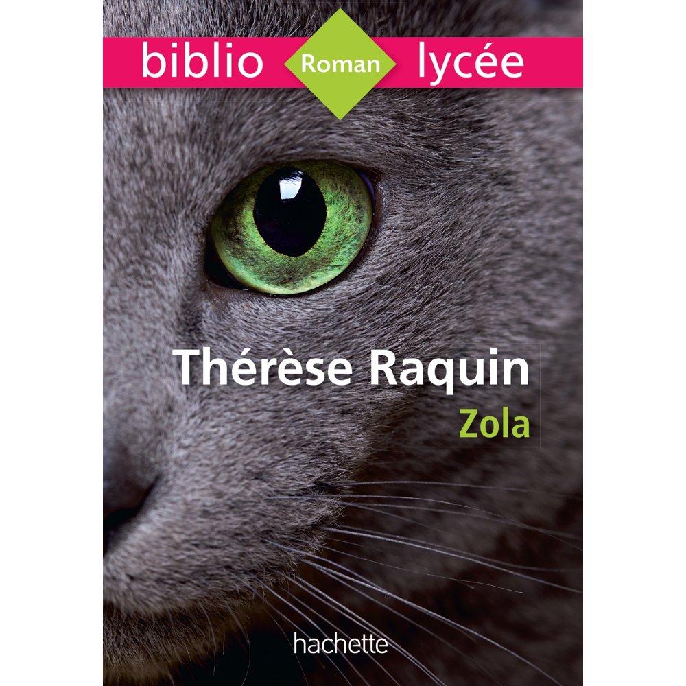 BiblioLycée - Thérèse Raquin, Emile Zola (Poche)
