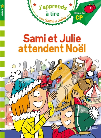Sami et Julie CP Niveau 2 attendent Noël (Broché)