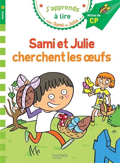 Sami et Julie CP Niveau 2 Sami et Julie cherchent les oeufs (Broché)