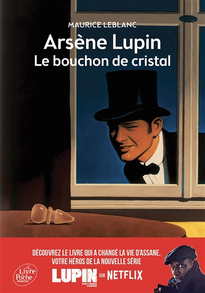 Arsène Lupin, le bouchon de cristal - Texte abrégé - Nouvelle édition à l'occasion de la série Netfl