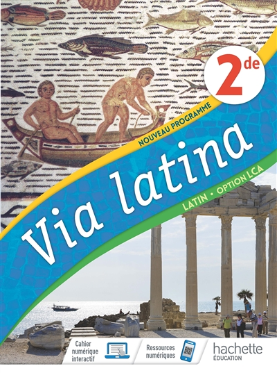 Via Latina Latin Option LCA 2de - Livre Elève - Ed. 2020 (Broché)