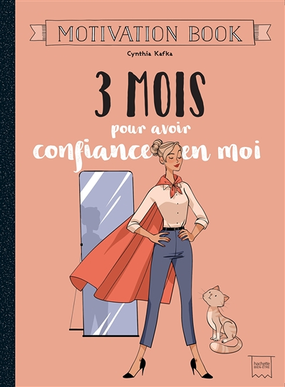 3 mois pour avoir confiance en moi (Broché)