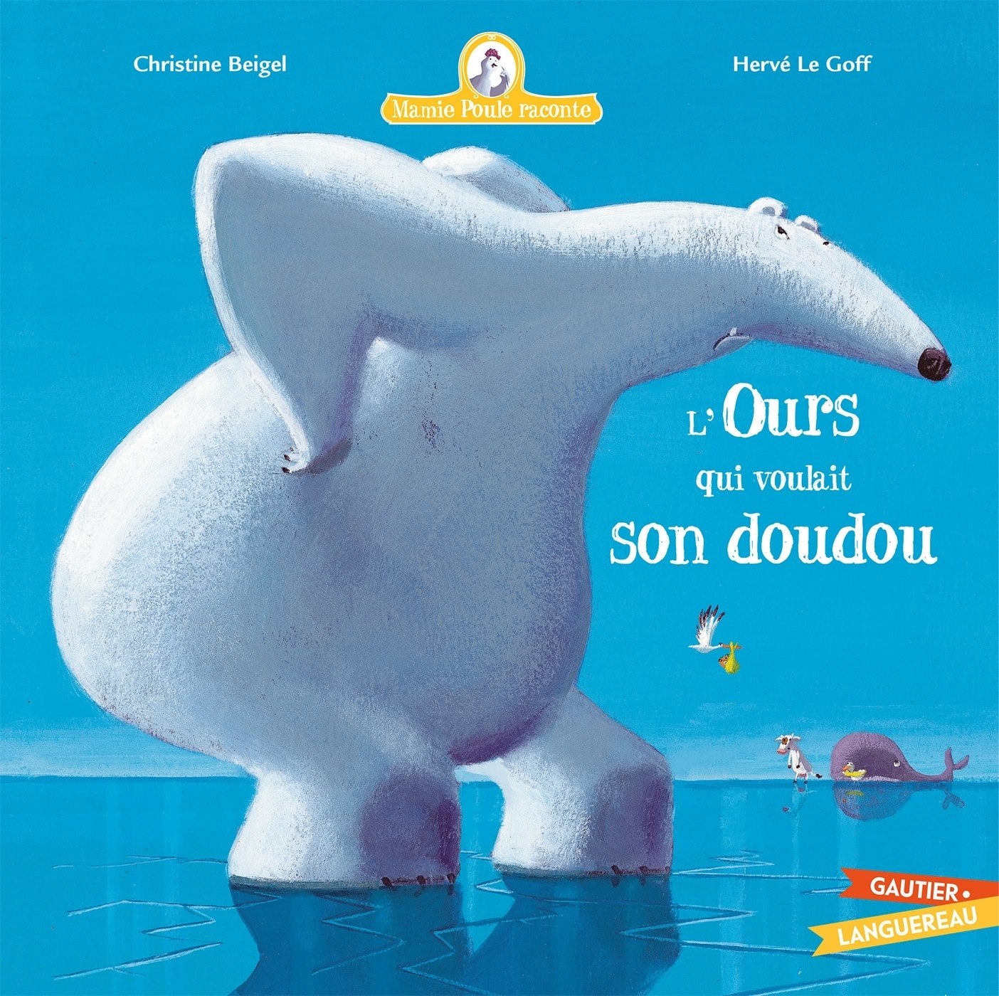 Mamie Poule raconte - L'ours qui voulait son doudou (Jeunesse)