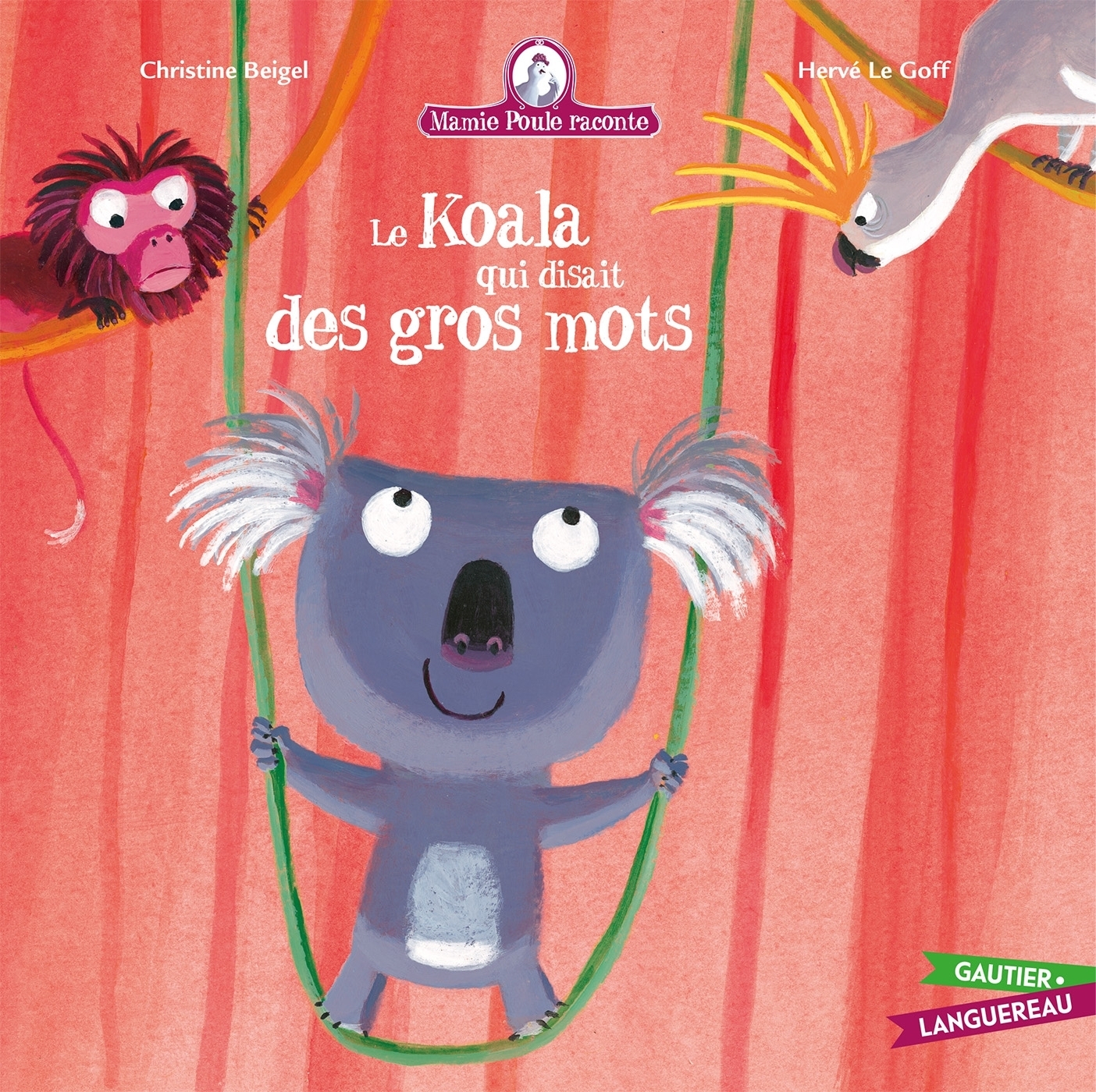 Mamie Poule raconte - Le Koala qui disait des gros mots (Jeunesse)