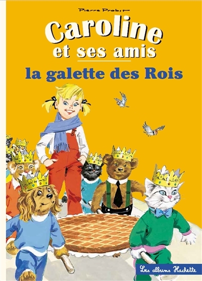 Caroline et ses amis - La galette des rois (Jeunesse)