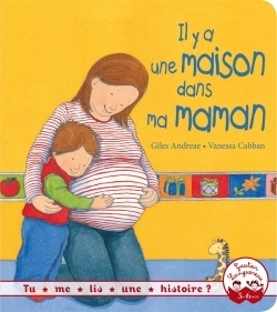 Tu me lis une histoire ? - Il y a une maison dans ma maman (Jeunesse)