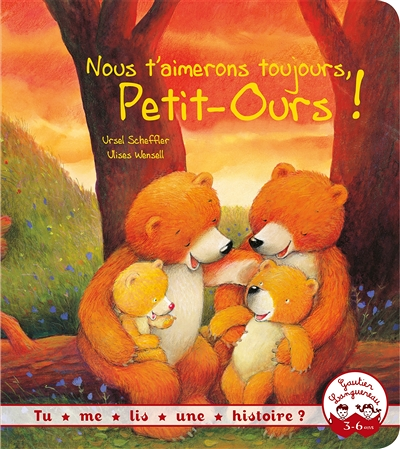 Tu me lis une histoire ? - Nous t'aimerons toujours petit ours (Jeunesse)