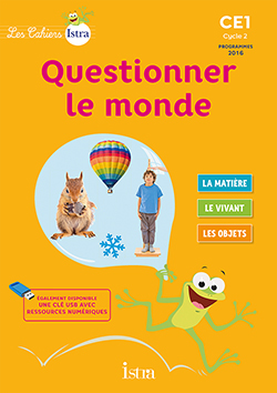 Les Cahiers Istra Questionner le monde CE1 - Elève - Ed. 2017 (Broché)