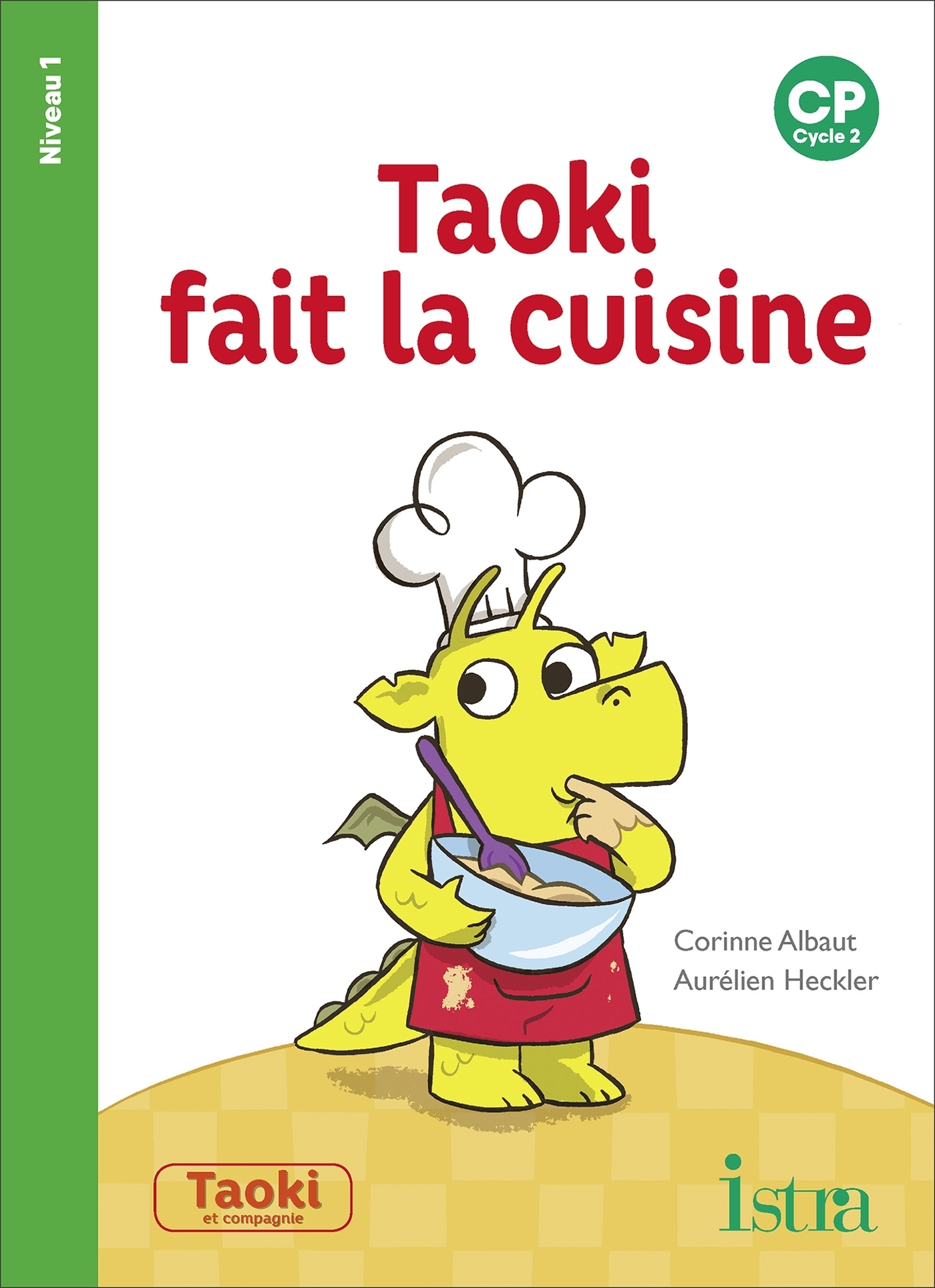 Taoki et compagnie CP - Taoki fait la cuisine Album 1 - Edition 2018 (Broché)