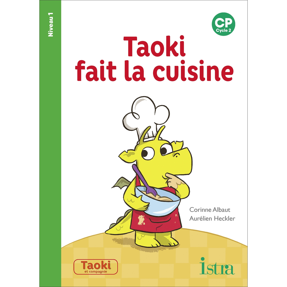 Taoki et compagnie CP - Taoki fait la cuisine Album 1 - Edition 2018 (Broché)
