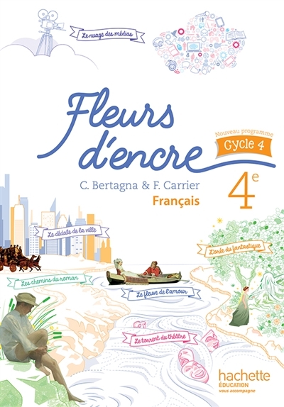 Fleurs d'encre français cycle 4 / 4e - Livre élève - éd. 2016 (Broché)