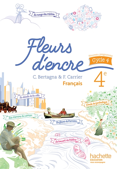 Fleurs d'encre français cycle 4 / 4e - Livre élève - éd. 2016 (Broché)